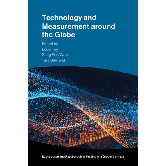 Educational and Psychological Testing in Technology and Measurement Around the Globe, (Paperback)