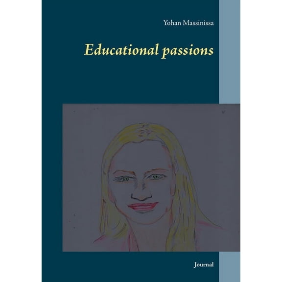 Educational passions: Journal, (Paperback)