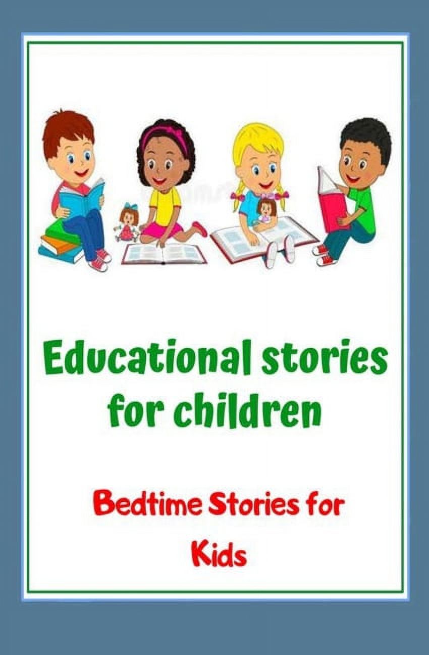 Educational stories for children : Bedtime stories for kids (Paperback)