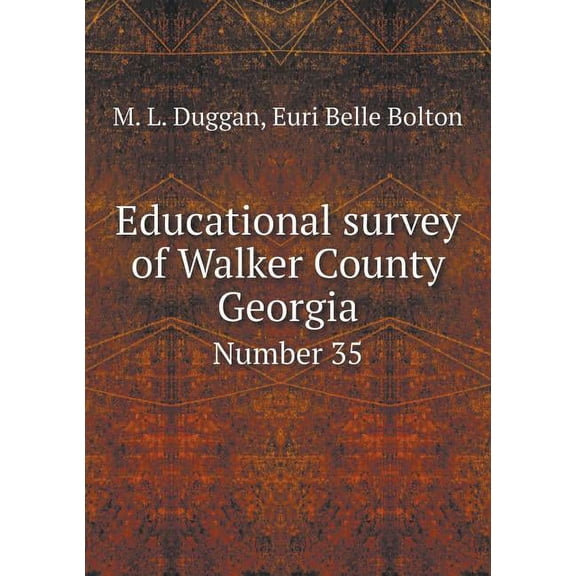 Educational survey of Walker County Georgia Number 35 (Paperback)