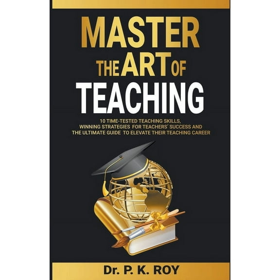 Educator Thoughts: Master the Art of Teaching (Paperback)