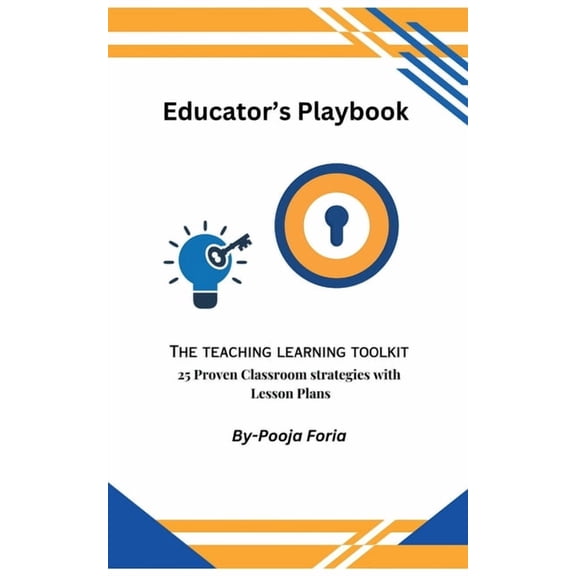Educator's Playbook: The Teaching Learning Toolkit, (Paperback)