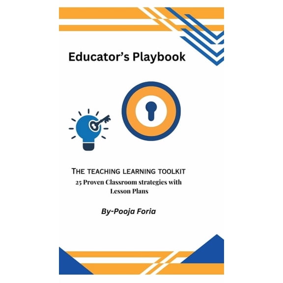Educator's Playbook: The Teaching Learning Toolkit, (Hardcover)