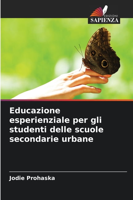 Educazione esperienziale per gli studenti delle scuole secondarie urbane, (Paperback)