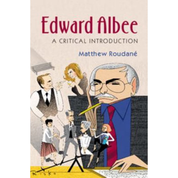 Pre-Owned Edward Albee: A Critical Introduction (Paperback) 0521726956 9780521726955