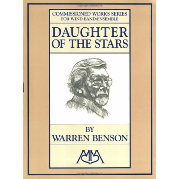 Edward B. Marks Music Company Daughter of the Stars Concert Band Composed by Warren Benson