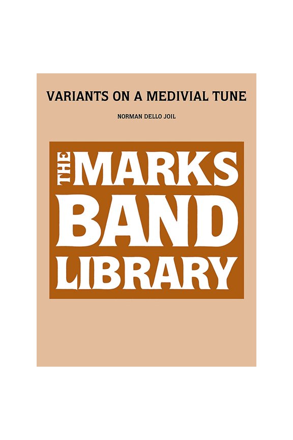 Variants on a Medieval Tune Concert Band Level 3-5 Composed by Norman Dello Joio