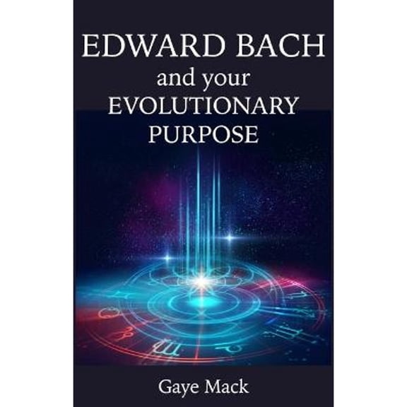 Pre-Owned Edward Bach and Your Evolutionary Purpose Paperback