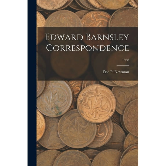 Edward Barnsley Correspondence; 1958, (Paperback)