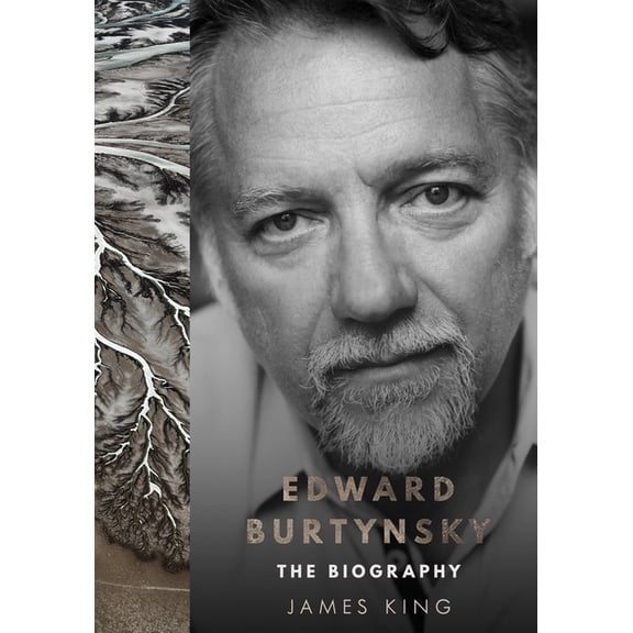 Edward Burtynsky: The Biography, (Hardcover)