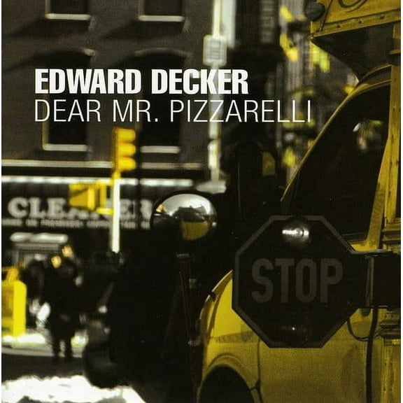 Edward Decker - Dear Mr. Pizzarelli - Music & Performance - CD