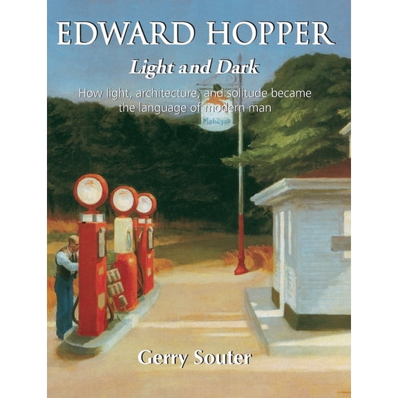 Edward Hopper: How light, architecture, and solitude became the language of modern man, (Hardcover)