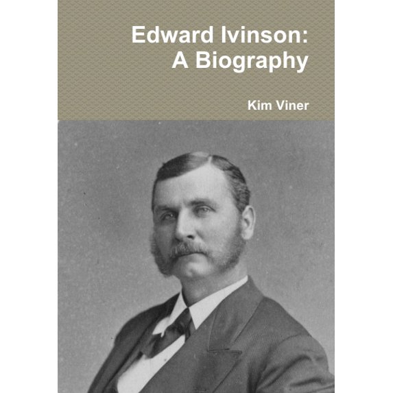 Edward Ivinson: A Biography