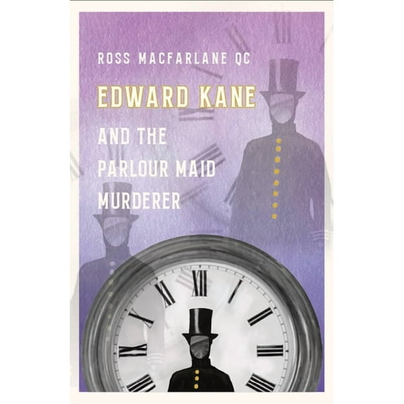 Edward Kane and the Parlour Maid Murderer (Edition 1) (Hardcover)