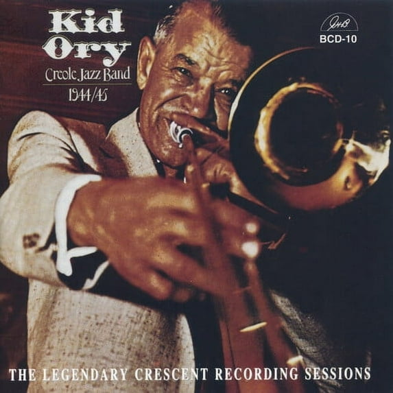 Edward "Kid" Ory - Legendary 1944-45 Crescent Records - Music & Performance - CD