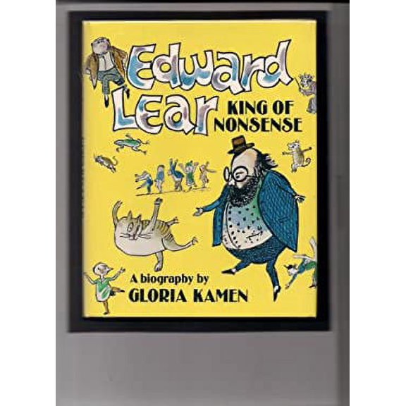 Pre-Owned Edward Lear, King of Nonsense: A Biography (Hardcover) 0689314191 9780689314193