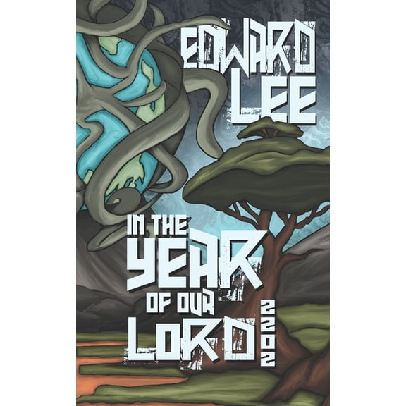Edward Lee Books In the Year of Our Lord: 2202, (Paperback)