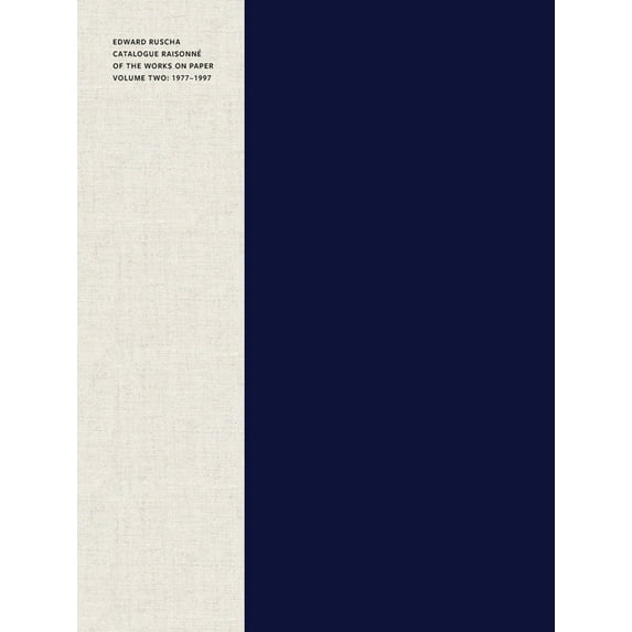 Edward Ruscha : Catalogue Raisonné of the Works on Paper, Volume Two: 1977–1997 (Hardcover)