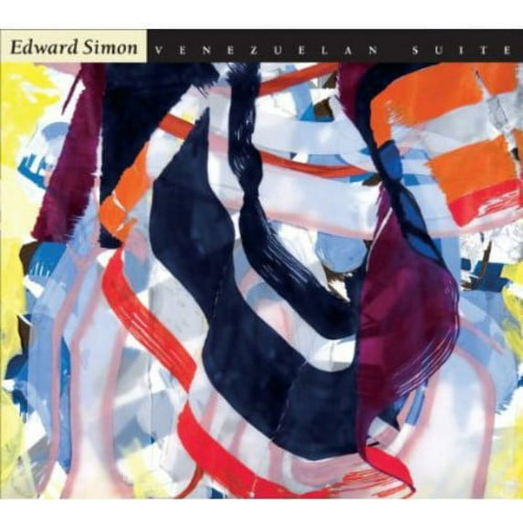 Edward Simon - Venezuelan Suite - Music & Performance - CD