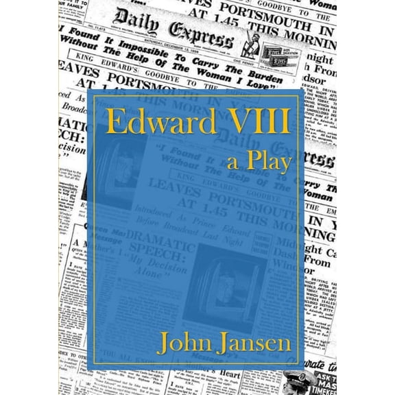 Edward VIII - a Play, (Paperback)