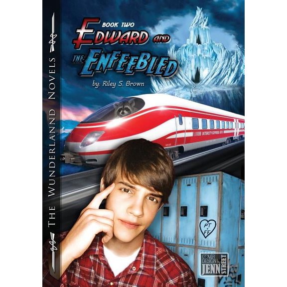 Edward and the Enfeebled: Book Two of the Wunderlannd Novels, (Paperback)