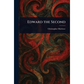 Edward the Second, (Paperback)