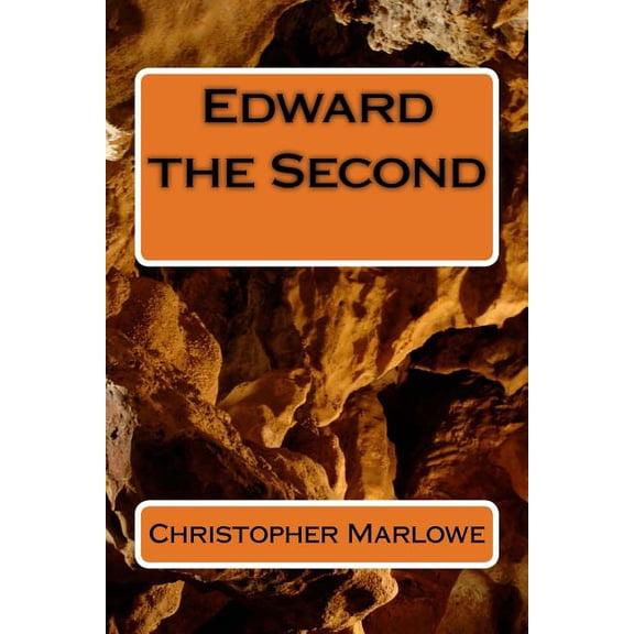 Edward the Second (Paperback)