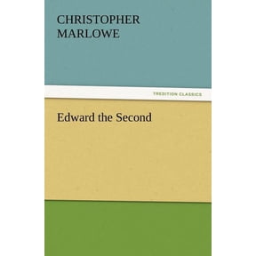 Edward the Second, (Paperback)