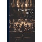 Edward the Third (Paperback)