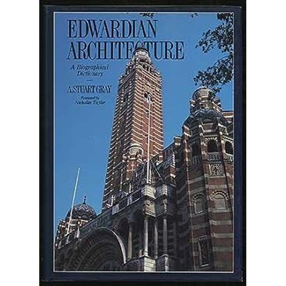 Pre-Owned Edwardian Architecture: A Biographical Dictionary Hardcover A Stuart Gray