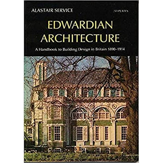 Pre-Owned Edwardian Architecture: A Handbook (Paperback) 0195199820 9780195199826