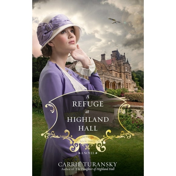 Edwardian Brides: A Refuge at Highland Hall (Series #3) (Paperback)