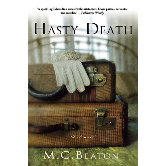 Edwardian Murder Mysteries Hasty Death: An Edwardian Murder Mystery, Book 2, (Paperback)
