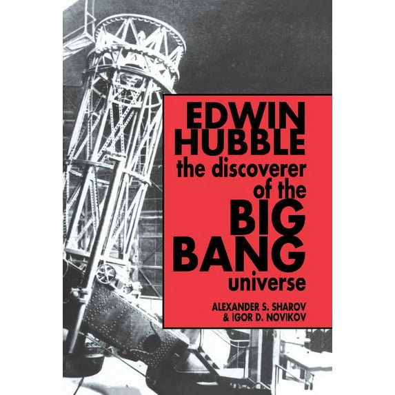 Edwin Hubble, The Discoverer of the Big Bang Universe, (Hardcover)