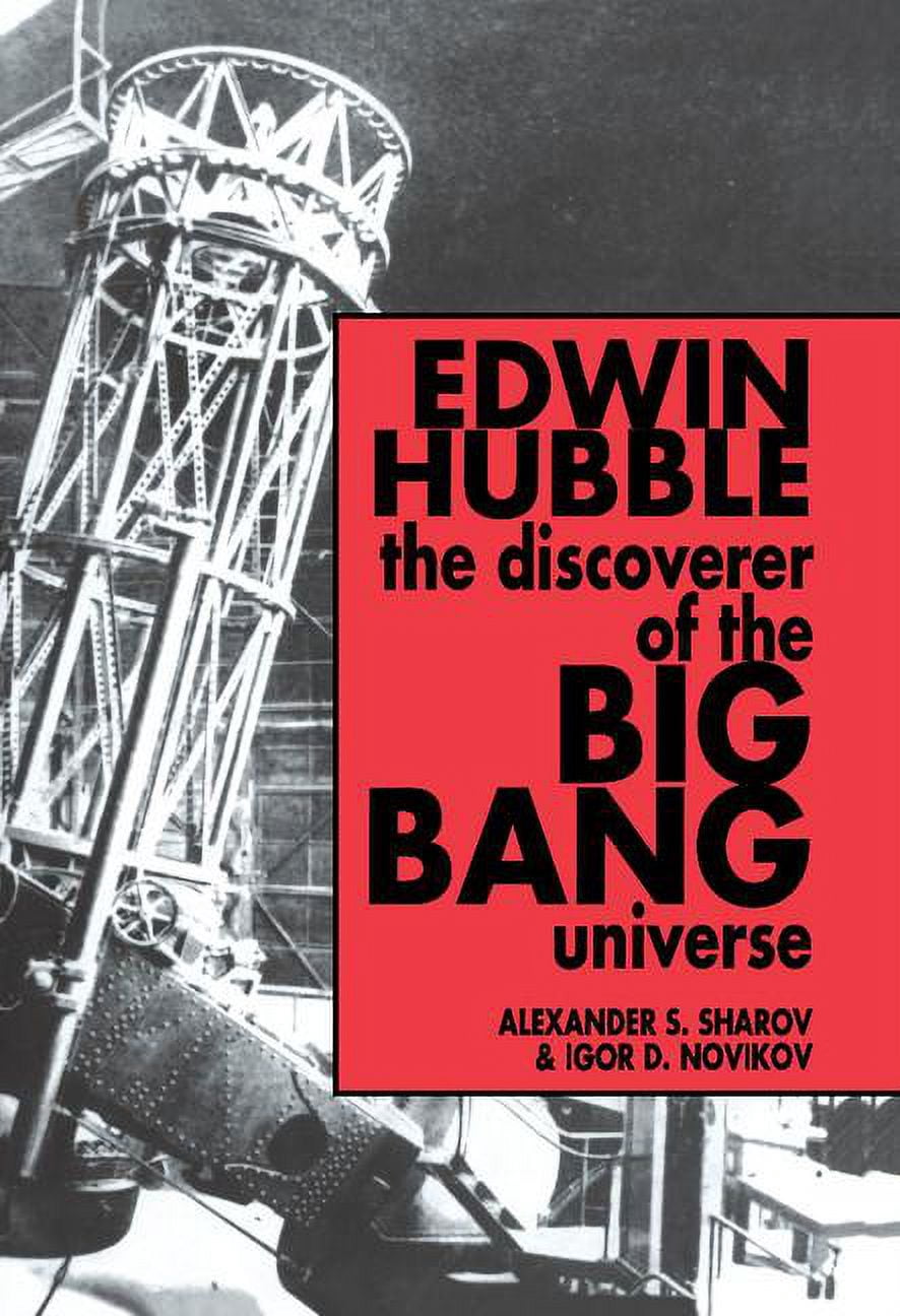 Edwin Hubble Book Edwin Hubble, The Discoverer of the Big Bang Universe, (Hardcover ...