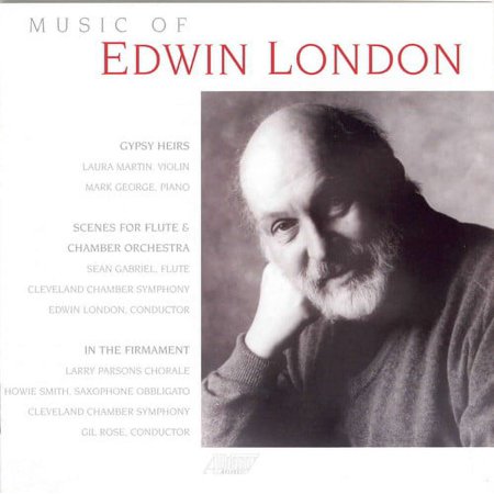 Edwin London - Gypsy Heirs / in the Firmament / Psalm 150 - Music & Performance - CD