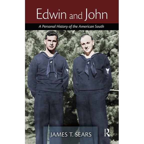 Edwin and John: A Personal History of the American South, (Hardcover)