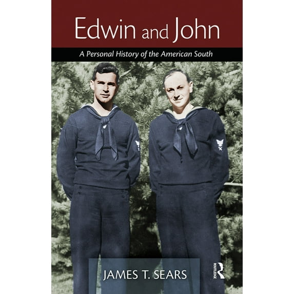 Edwin and John: A Personal History of the American South, (Hardcover)