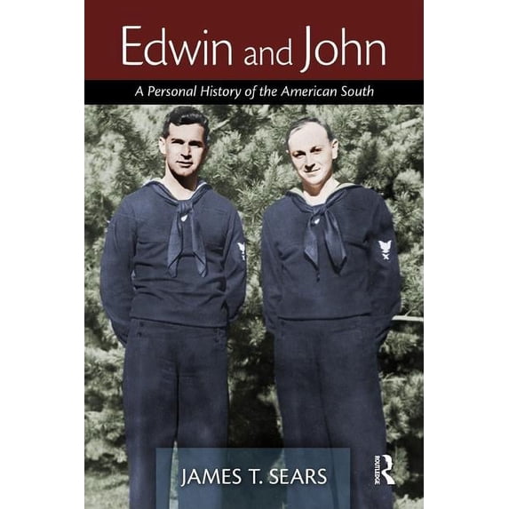 Edwin and John: A Personal History of the American South, (Paperback)
