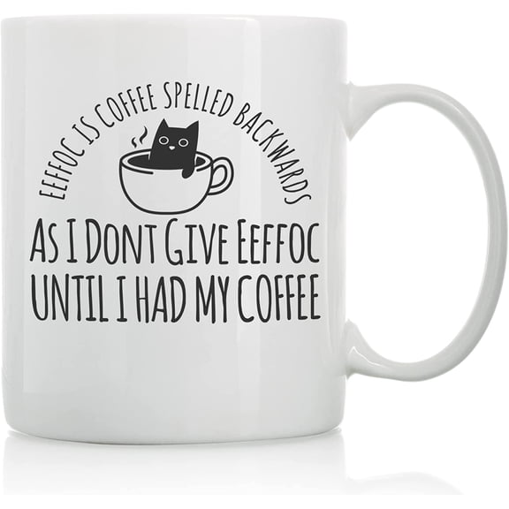 Eeffoc is Coffee Spelled Backwards - 11oz and 15oz Funny Coffee Mugs - The Best Funny Gift for Friends and Colleagues - Coffee Mugs and Cups with Sayings by