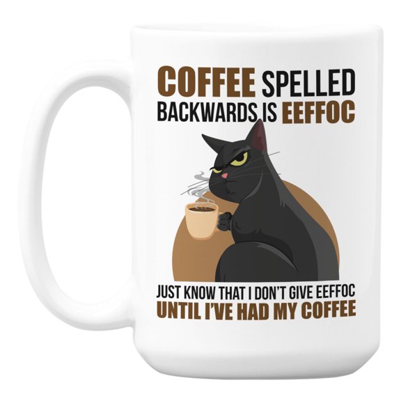 Eeffoc Is Coffee Spelled Backwards with Cat White Ceramic Coffee & Tea Mug (15oz)