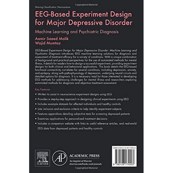 Pre-Owned EEG-Based Experiment Design for Major Depressive Disorder: Machine Learning and Psychiatric Diagnosis [Paperback] Malik, Aamir Saeed and Mumtaz, Wajid
