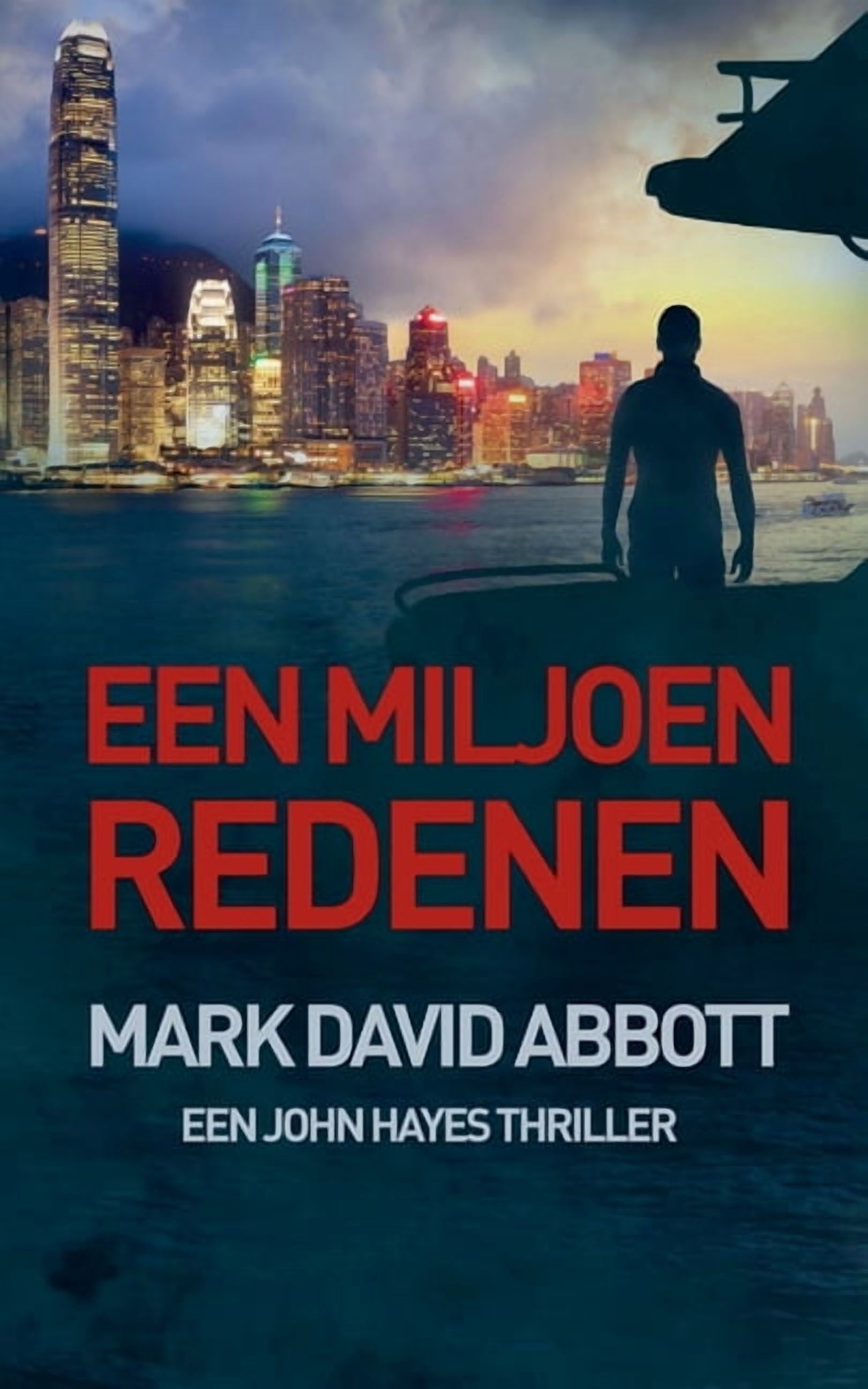 Een John Hayes Thriller Een Miljoen Redenen, Book 2, (Paperback)