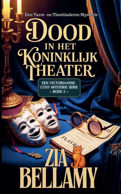 Een Mysterie Met Tarot En Theebladeren Dood in Het Koninklijk Theater, Book 5, (Paperback)