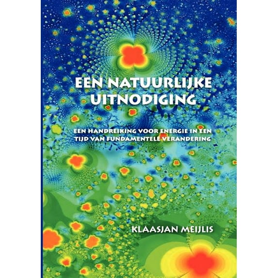 een natuurlijke uitnodiging, (Paperback)
