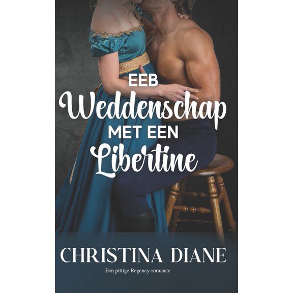 Een Weddenschap met een Libertine: Een pittige Regency-romance, (Paperback)
