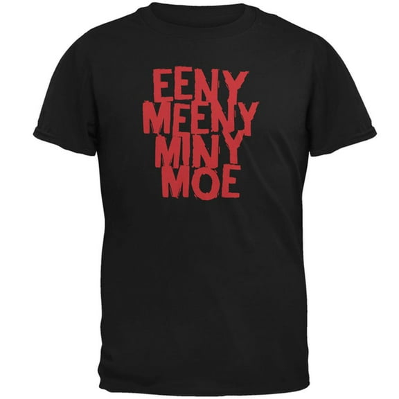 Eeny Meeny Miny Moe Mens T Shirt