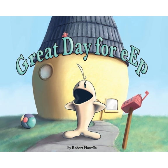 Eeps Great Day for eEp, Book 1, (Hardcover)