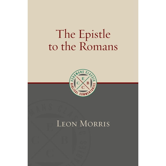 Eerdmans Classic Biblical Commentaries ( The Epistle to the Romans, (Paperback)