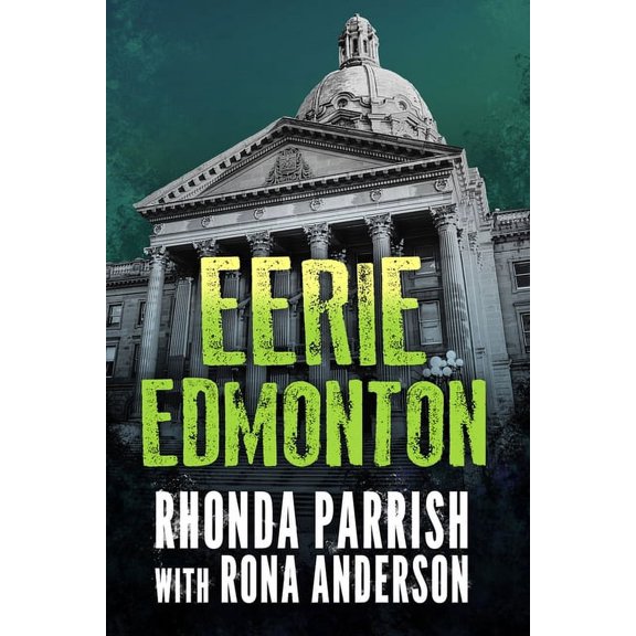 Eerie Edmonton, (Paperback)